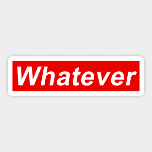 Red Box Tee - Whatever Sticker